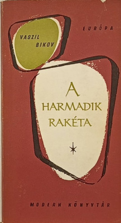 Vaszil Bikov - A harmadik rakéta