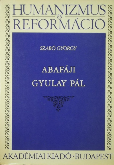 Szabó György - Abafáji Gyulay Pál