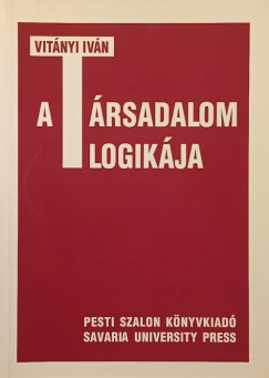 Vitányi Iván - A társadalom logikája