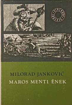 Milorad Jankovic - Maros menti nek