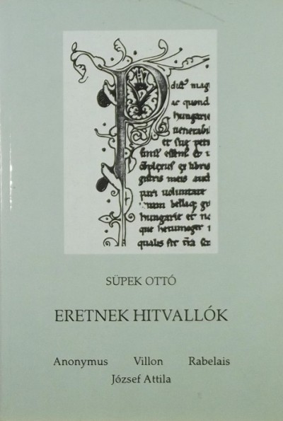 Süpek Ottó - Eretnek hitvallók