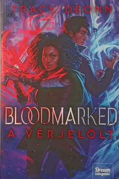 Tracy Deonn - Bloodmarked - A v�rjel�lt