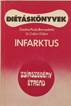 Galn Pda Bernadette - Dr. Zajks Gbor - Infarktus