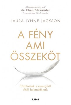 Laura Lynne Jackson - A fny ami sszekt