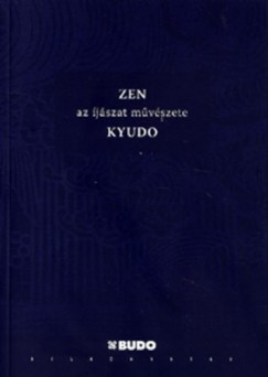 Eugene Herrigel - Zen - Az jszat mvszete - Kyudo