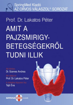 Prof. Dr. Pter Lakatos - Amit a pajzsmirigybetegsgrl tudni illik