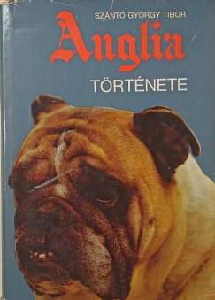 Sz�nt� Gy�rgy Tibor - Anglia t�rt�nete