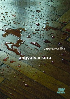 Papp-Zakor Ilka - Angyalvacsora