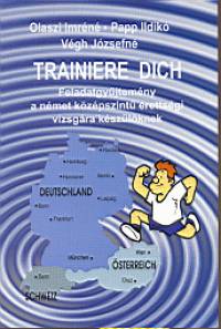 Olaszi Imréné - Papp Ildikó - Végh Józsefné - Trainiere Dich!