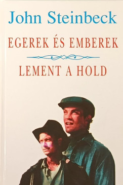 John Steinbeck - Egerek és emberek - Lement a hold