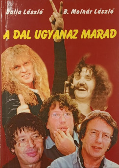 B. Molnr Lszl - Dalia Lszl - A dal ugyanaz marad...