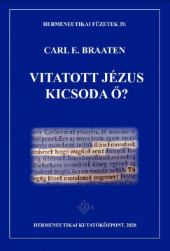 Carl E. Braaten - Vitatott Jzus