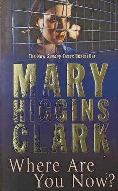 Mary Higgins Clark - Where Are You Now?