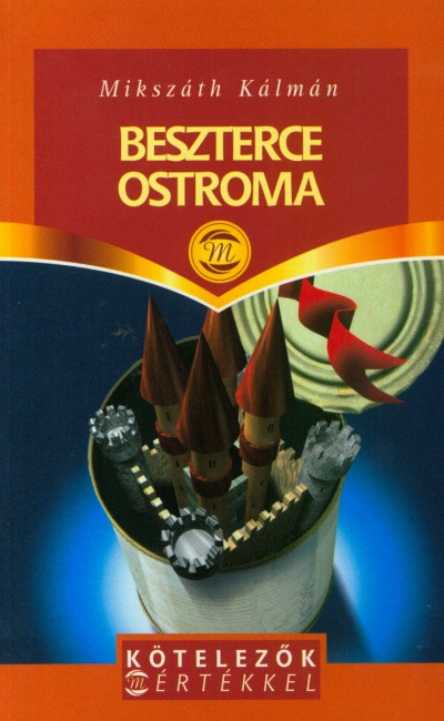Mikszáth Kálmán - Beszterce ostroma