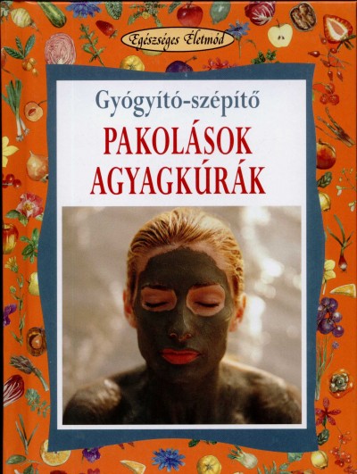 Erasmo Buzzachi - Gyógyító-szépítő pakolások agyagkúrák