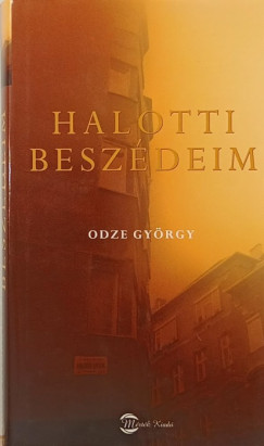 Odze György - Halotti beszédeim