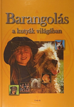 Pozdora Zsuzsa  (Szerk.) - Barangol�s a kuty�k vil�g�ban