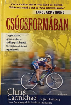 Chris Carmichael - Jim Rutberg - Csúcsformában