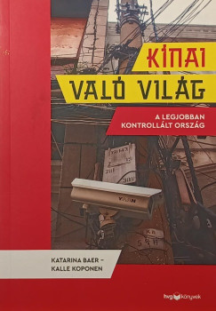 Katarina Baer - Kalle Koponen - Kínai való világ