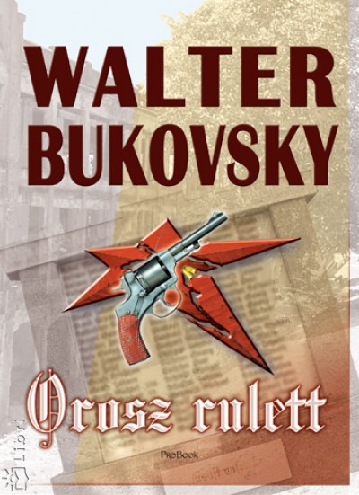Walter Bukowsky - Orosz rulett