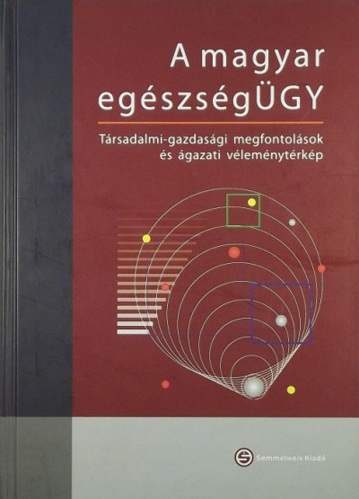 Bodrogi József (Szerk.) - A magyar egészségÜGY