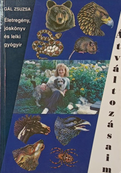 G�l Zsuzsa - �tv�ltoz�saim