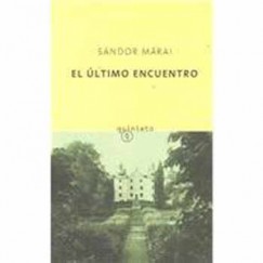 Mrai Sndor - El ltimo Encuentro