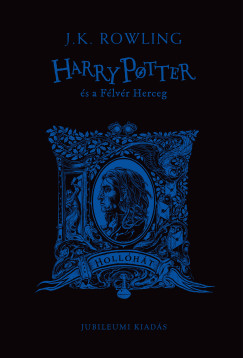 J. K. Rowling - Harry Potter s a Flvr Herceg - Hollhtas