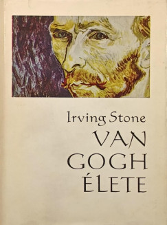 Irving Stone - Van Gogh lete