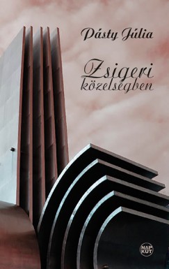 P�sty J�lia - Zsigeri k�zels�gben