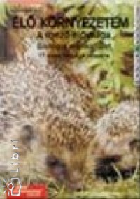 Tomp�n� Balogh M�ria - �l� k�rnyezetem - A mez� �l�vil�ga 5 o.