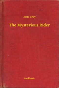 Grey Zane - The Mysterious Rider