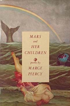 Marge Piercy - Mars and Her Children