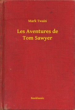 Twain Mark - Les Aventures de Tom Sawyer