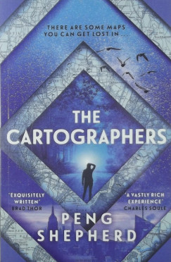 Peng Shepherd - The Cartographers