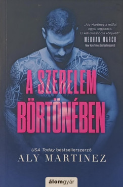 Aly Martinez - A szerelem börtönében