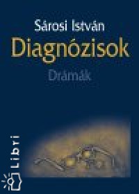 Srosi Istvn - Diagnzisok