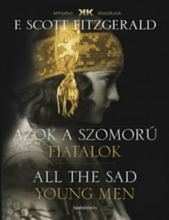 F. Scott Fitzgerald - Azok a szomor fiatalok - All the sad young men