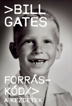 Bill Gates - Forráskód  A kezdetek