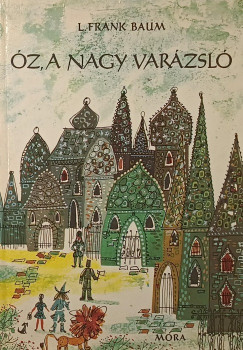 L. Frank Baum - Óz, a nagy varázsló