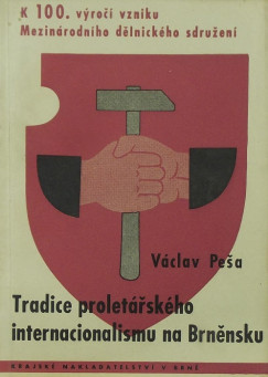 Vclav Pesa - Tradice proletrskho internacionalismu na brnnsku
