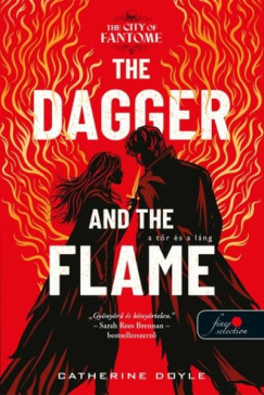 Catherine Doyle - The Dagger and the Flame - A T�r �s a L�ng