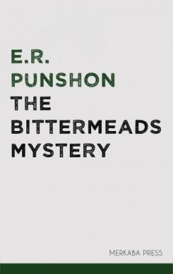 Punshon E.R. - The Bittermeads Mystery