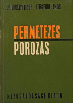Erdlyi Tibor - Tengerdi Jnos - Permetezs - porozs