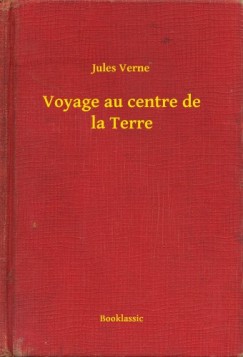 Jules Verne - Voyage au centre de la Terre