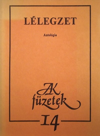 Rácz Péter (Szerk.) - Tábor Ádám (Szerk.) - Lélegzet