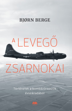 Bjorn Berge - A leveg zsarnokai