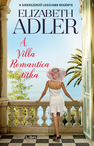 Elizabeth Adler - A Villa Romantica titka