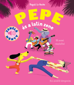 Huche Magali Le - Pepe és a Latin zene