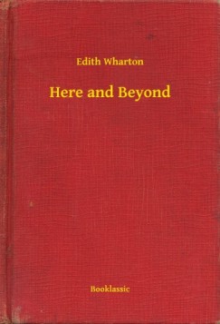 Edith Wharton - Here and Beyond